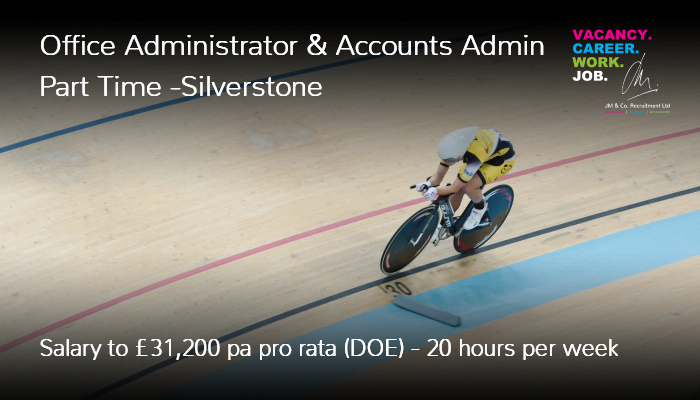 Part Time Office Administrator & Accounts Admin job in Silverstone