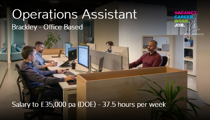 Operations Assistant Job Vacancy Brackley