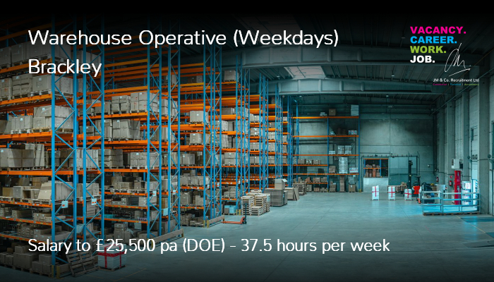 Weekdays Warehouse Operative Job Vacancy in Brackley JO0000001020