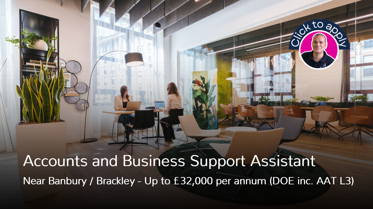 Accounts and Business Support Assistant job near Brackley and Banbury AAT L3