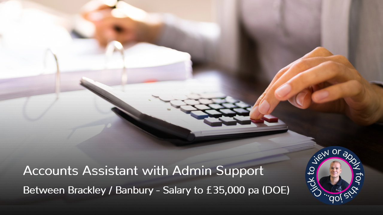 Accounts Assistant job Near Banbury Brackley