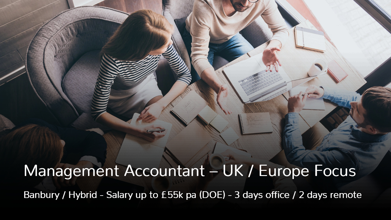 Management Accountant job vacancy in Banbury