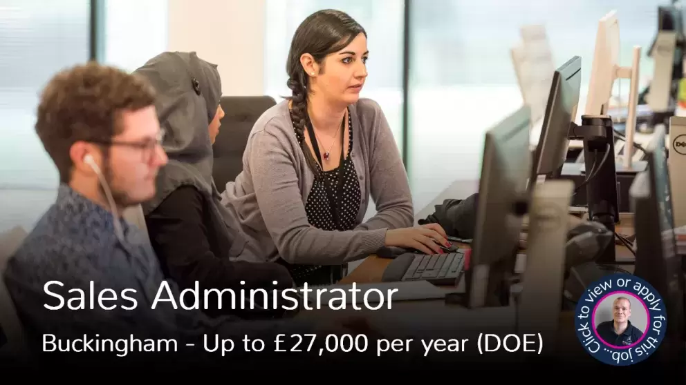 Sales Administrator job vacancy in Buckingham