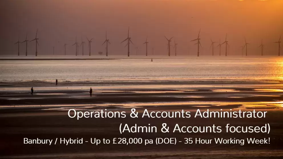 Operations & Accounts Administrator Job Vacancy Banbury and Hybrid