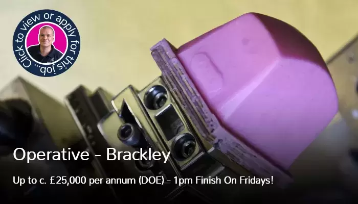 Operative Job Vacancy in Brackley