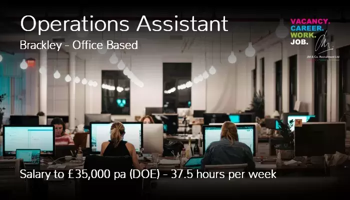 Operations Assistant Job Vacancy Brackley