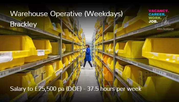 Weekdays Warehouse Operative Job Vacancy in Brackley JO0000001020