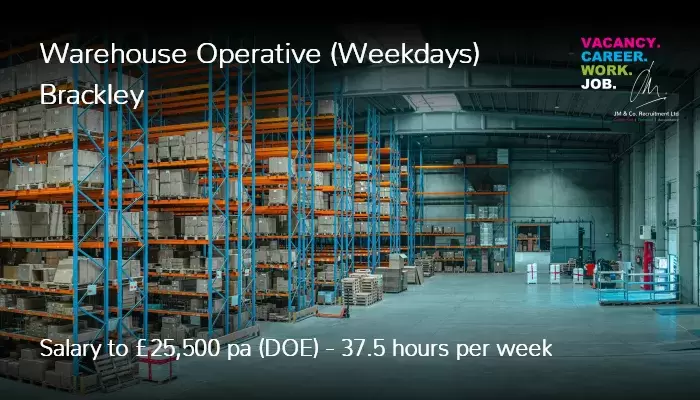 Weekdays Warehouse Operative Job Vacancy in Brackley JO0000001020
