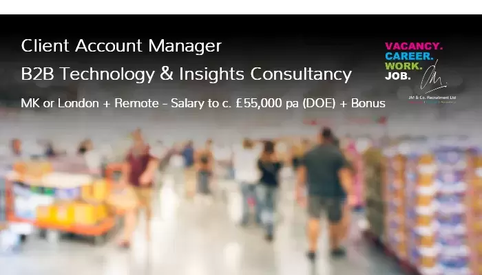Client Account Manager in MK London Remote Job Vacancy