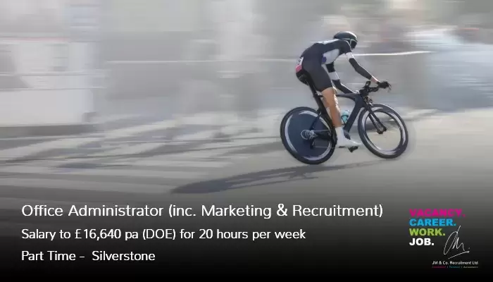 Office Administrator Marketing & Recruitment Part Time Job Silverstone