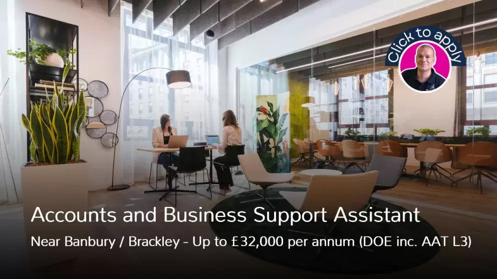 Accounts and Business Support Assistant job near Brackley and Banbury AAT L3
