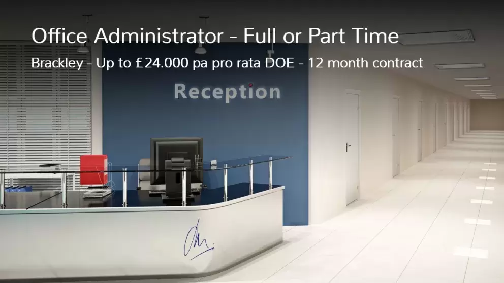 Office Administrator contract job in Brackley Northamptonshire