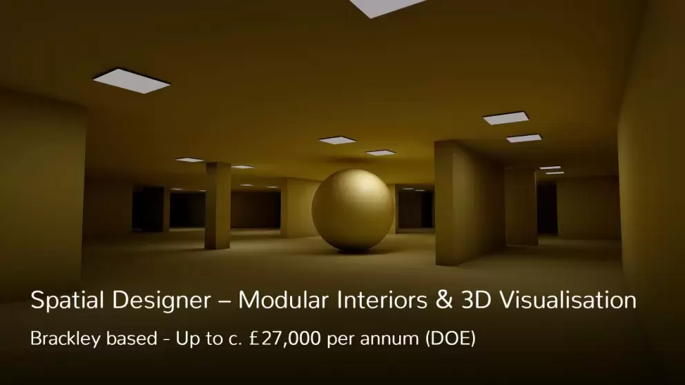 Spatial Designer Modular Interiors & 3D Visualisation Job Vacancy Brackley
