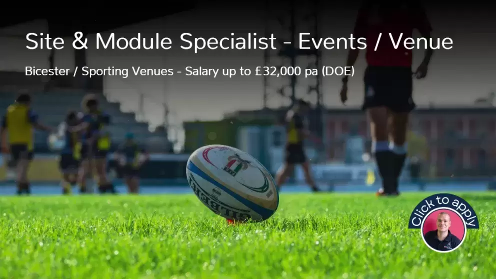 Site and Module Specialist Job in Events Venue Gold Boxing Rugby