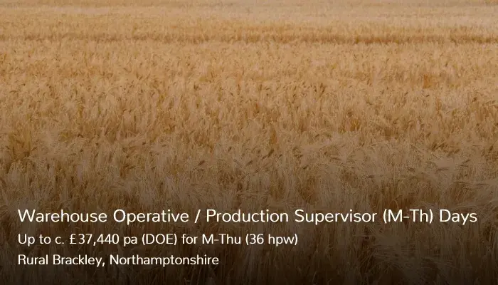 Warehouse Operative Production Supervisor M-Th Job Vacancy Rural Brackley Northamptonshire