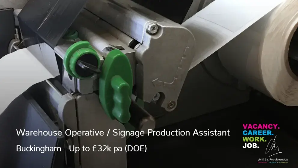 Warehouse Operative Signage Production Assistant Job Vacancy in Buckingham