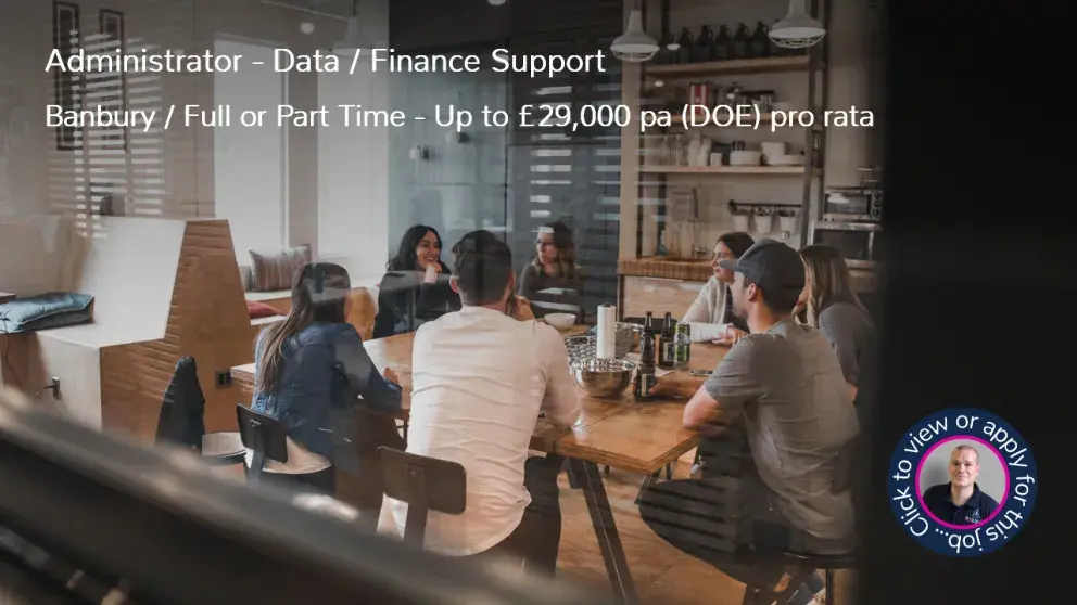 Administrator Data Finance Support job vacancy in Banbury