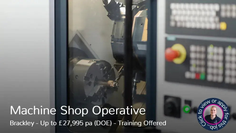 Machine Shop Operative job vacancy in Brackley