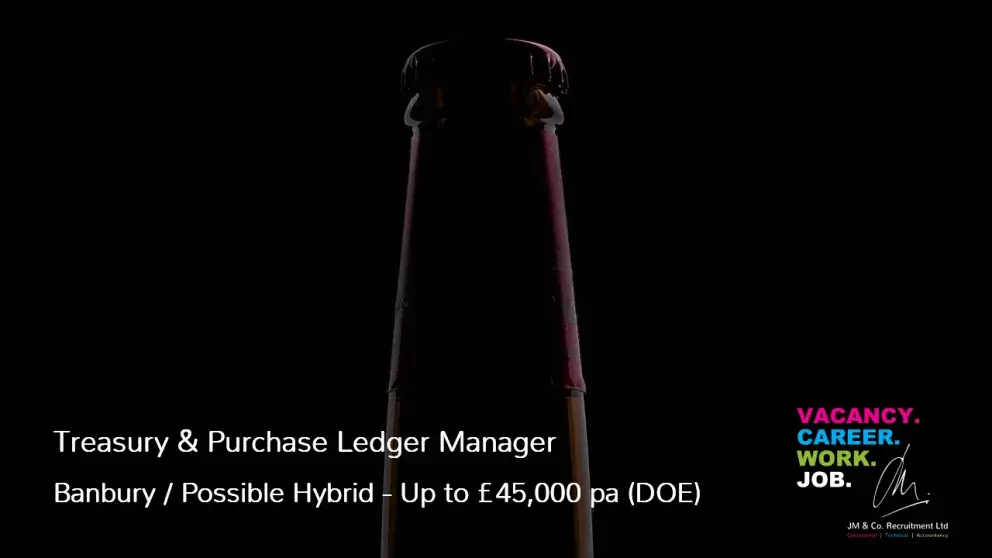 Treasury and Purchase Ledger Manager job vacancy in Banbury